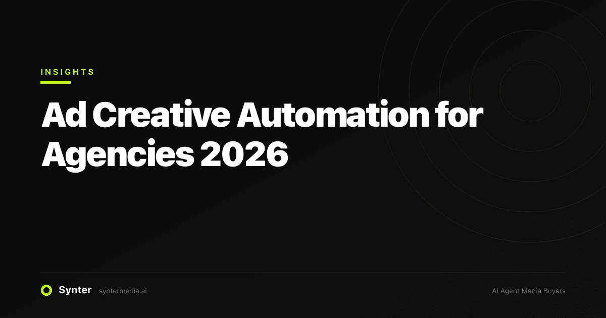 Ad Creative Automation for Agencies 2026