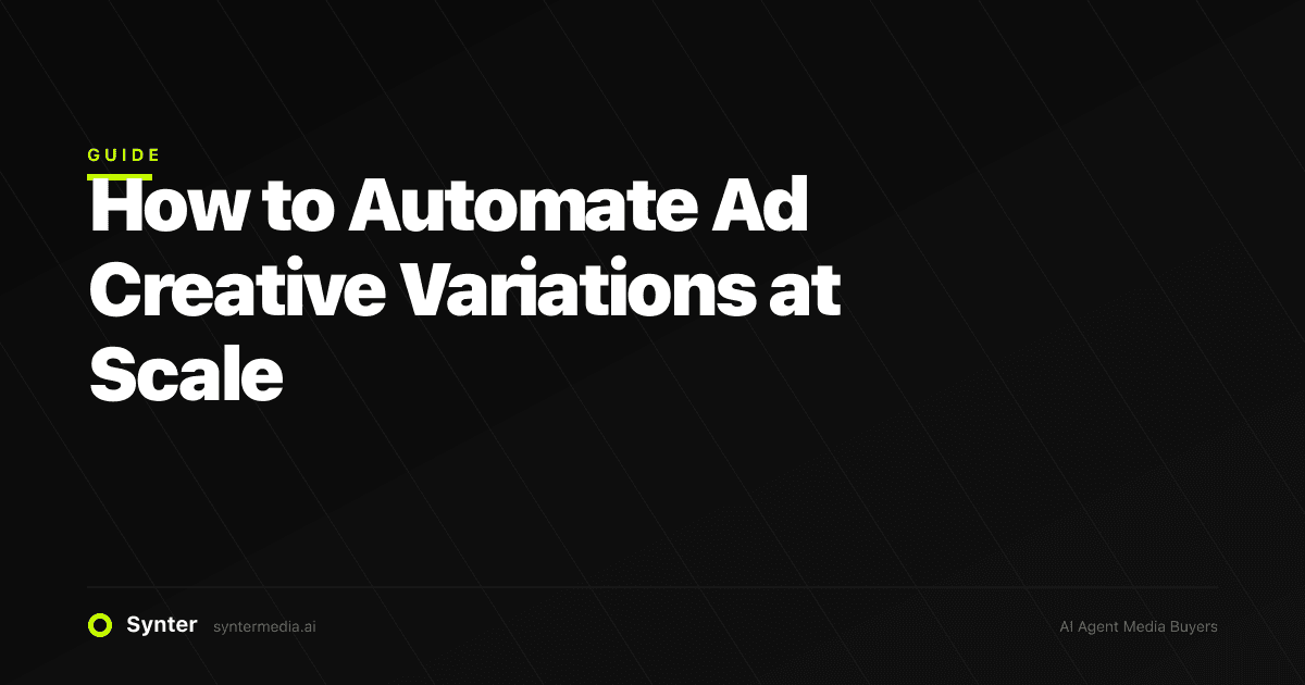 How to Automate Ad Creative Variations at Scale