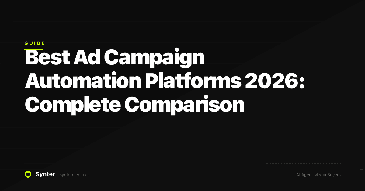 Best Ad Campaign Automation Platforms 2026: Complete Comparison