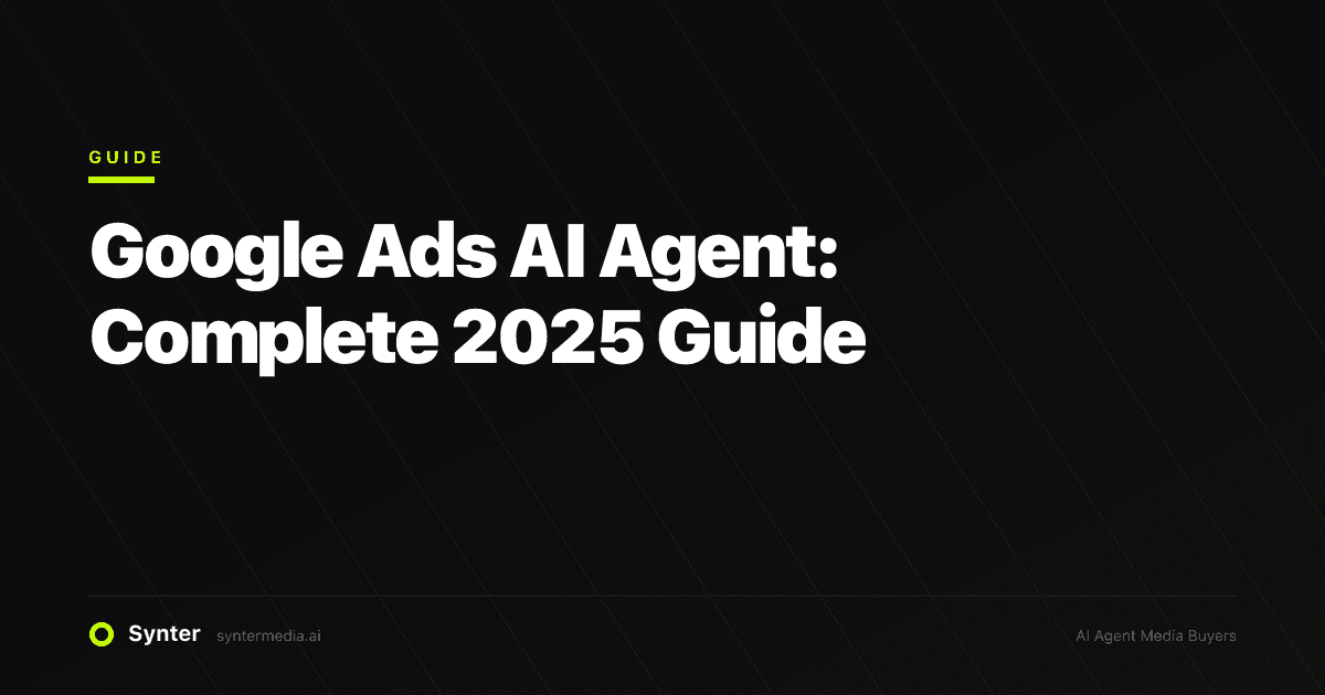 Google Ads AI Agent: Complete 2025 Guide
