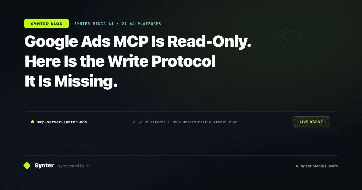 Google Ads MCP Is Read-Only. Here Is the Write Protocol It Is Missing.