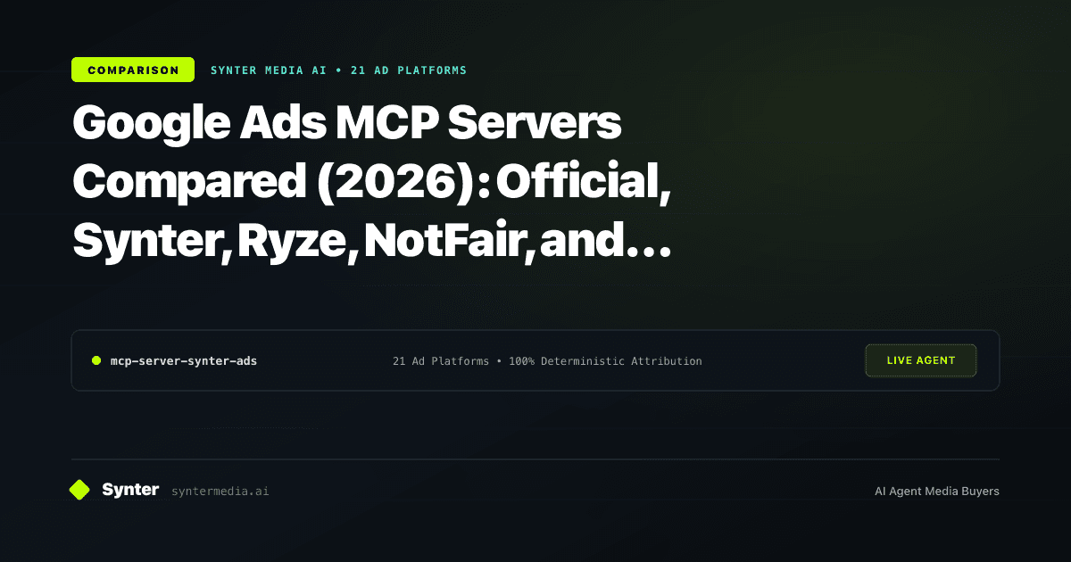 Google Ads MCP Servers Compared (2026): Official, Synter, Ryze, NotFair, and Open Source