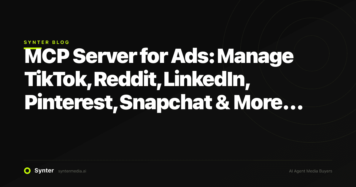 MCP Server for Ads: Manage TikTok, Reddit, LinkedIn, Pinterest, Snapchat & More from Claude Desktop