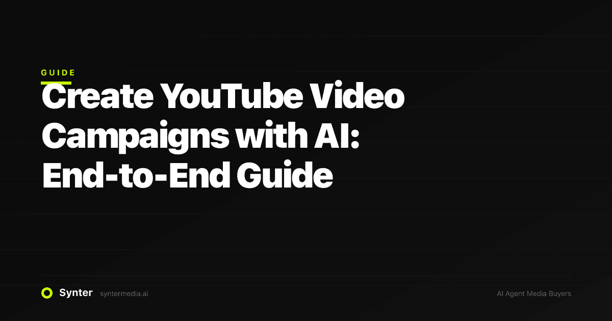 Create YouTube Video Campaigns with AI: End-to-End Guide