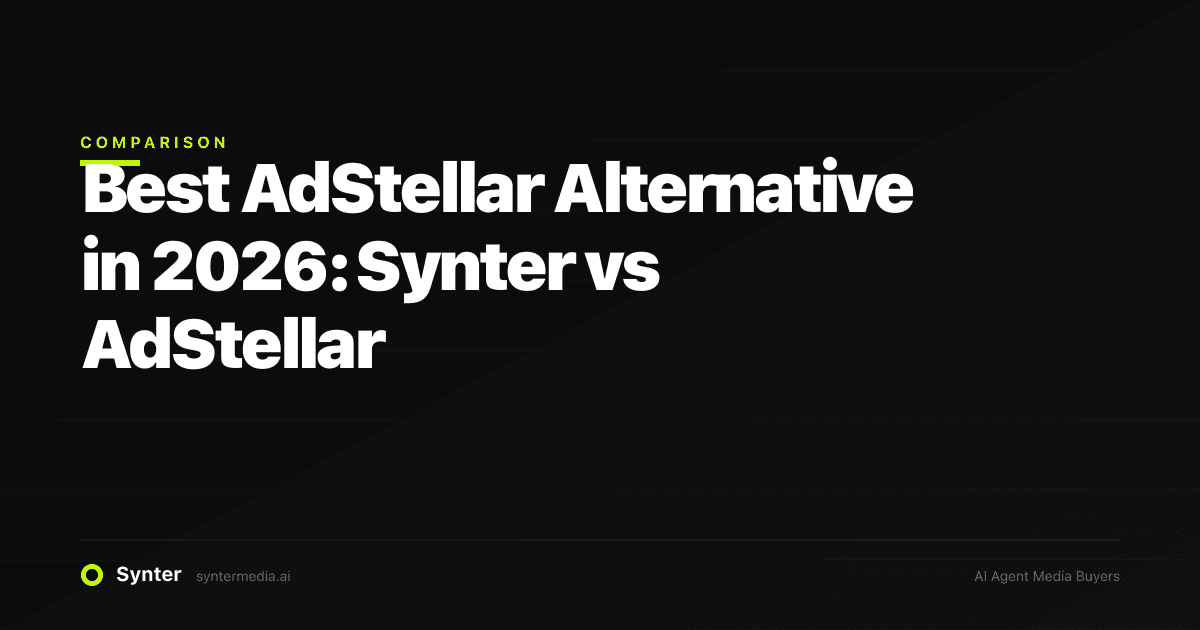 Best AdStellar Alternative in 2026: Synter vs AdStellar