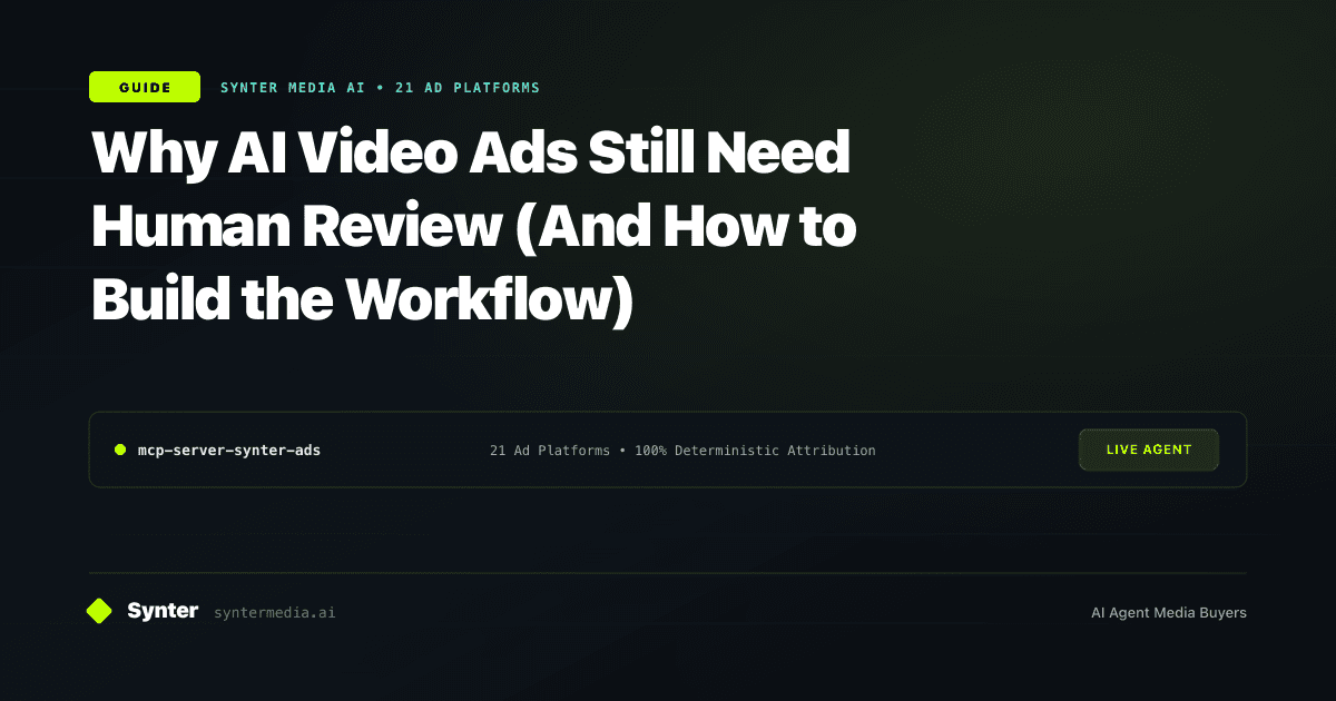 Why AI Video Ads Still Need Human Review (And How to Build the Workflow)