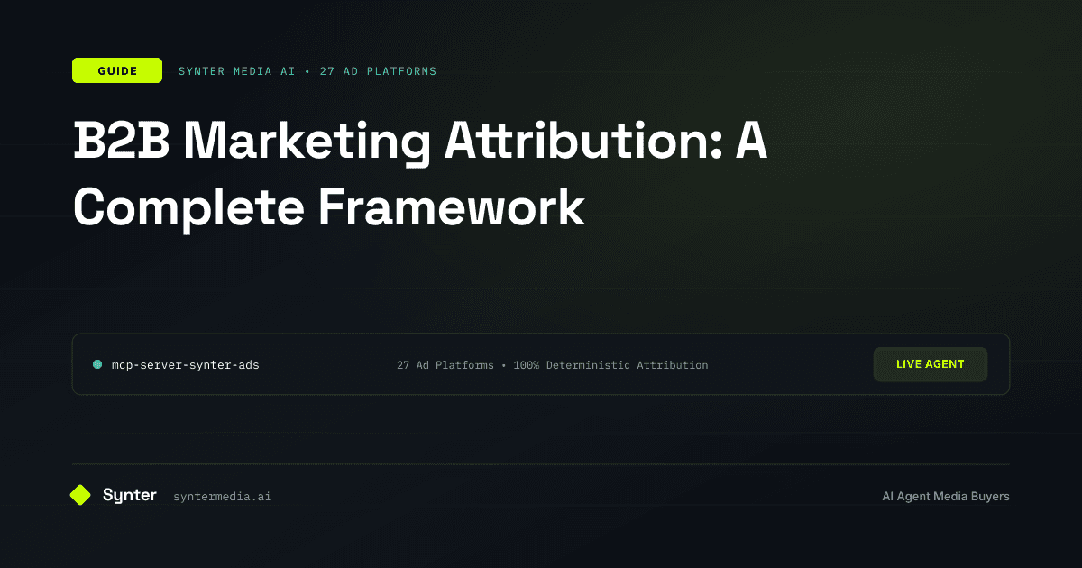 B2B Marketing Attribution: A Complete Framework
