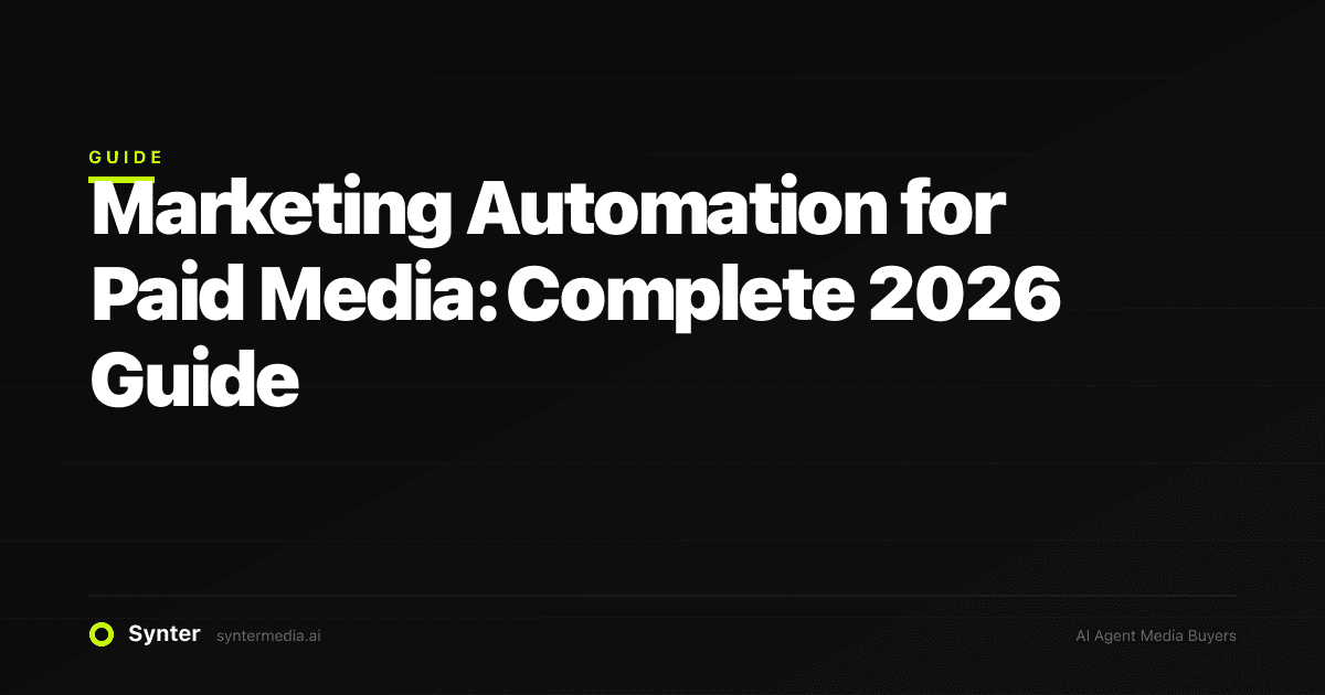 Marketing Automation for Paid Media: Complete 2026 Guide