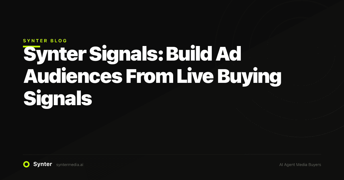 Synter Signals: Build Ad Audiences From Live Buying Signals